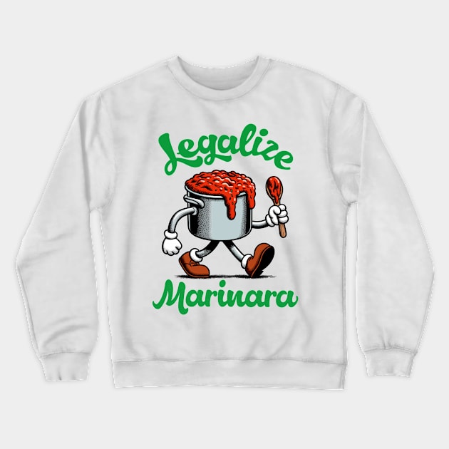 Legalize Marinara Crewneck Sweatshirt by DankFutura